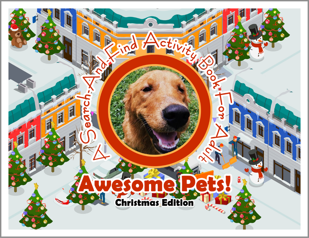 Awesome Pets: Christmas Edition (A Search-And-Find Activity Book For All Ages) (Pre-Order)