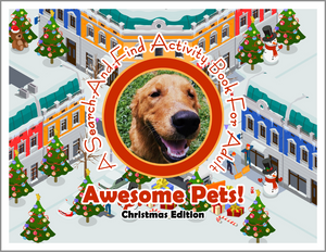 Awesome Pets: Christmas Edition (A Search-And-Find Activity Book For All Ages) (Pre-Order)