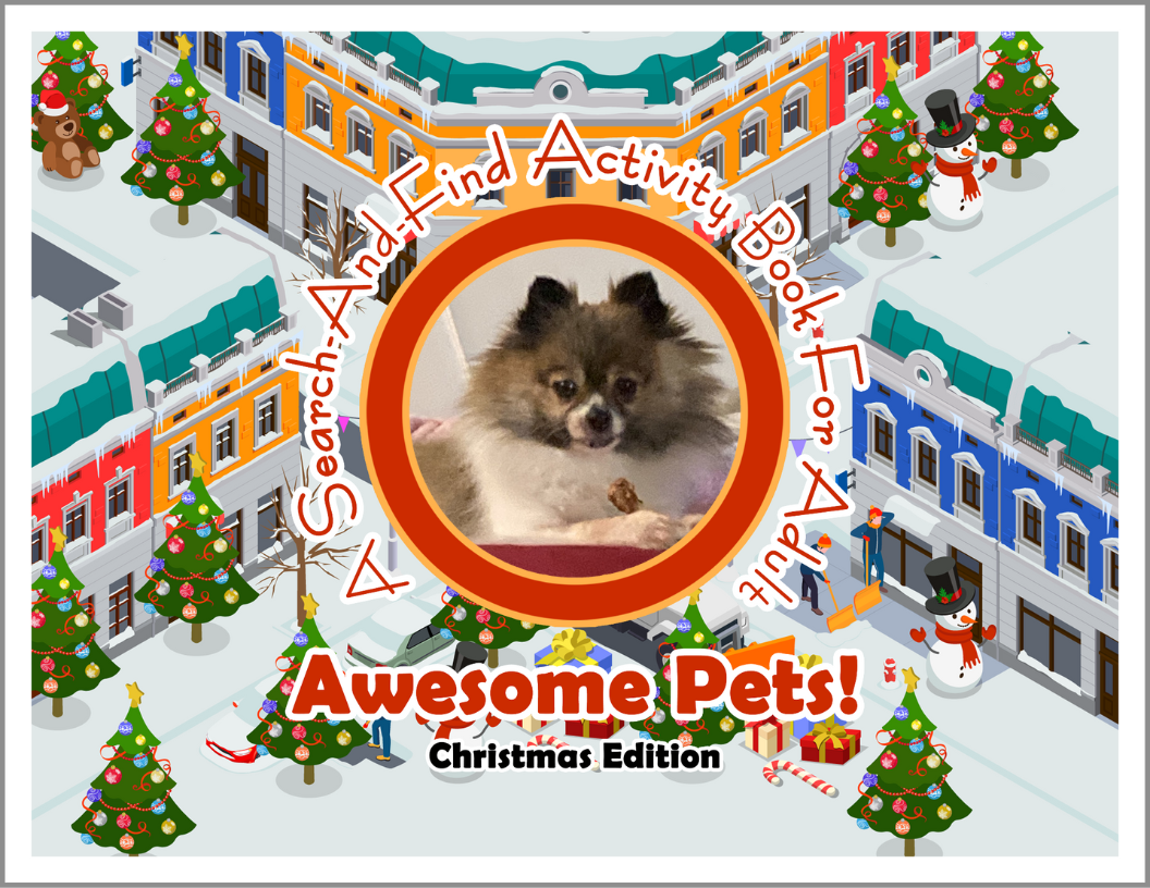 Awesome Pets: Christmas Edition (A Search-And-Find Activity Book For All Ages) (Pre-Order)