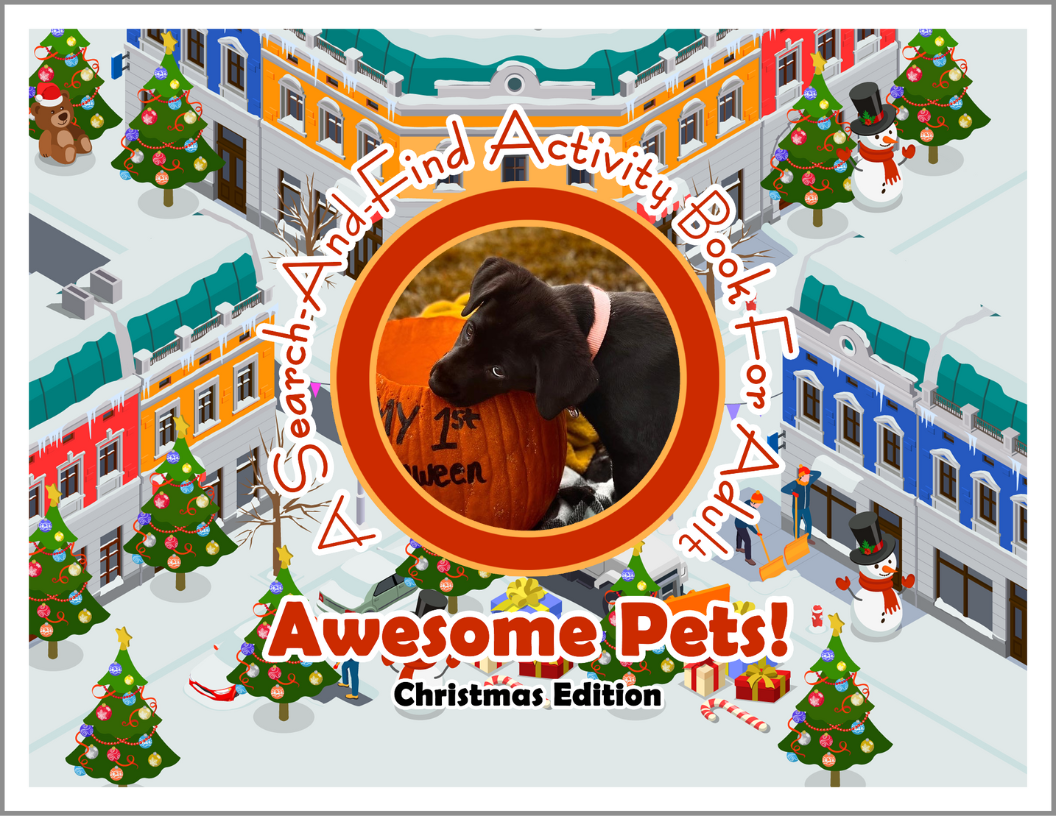 Awesome Pets: Christmas Edition (A Search-And-Find Activity Book For All Ages) (Pre-Order)