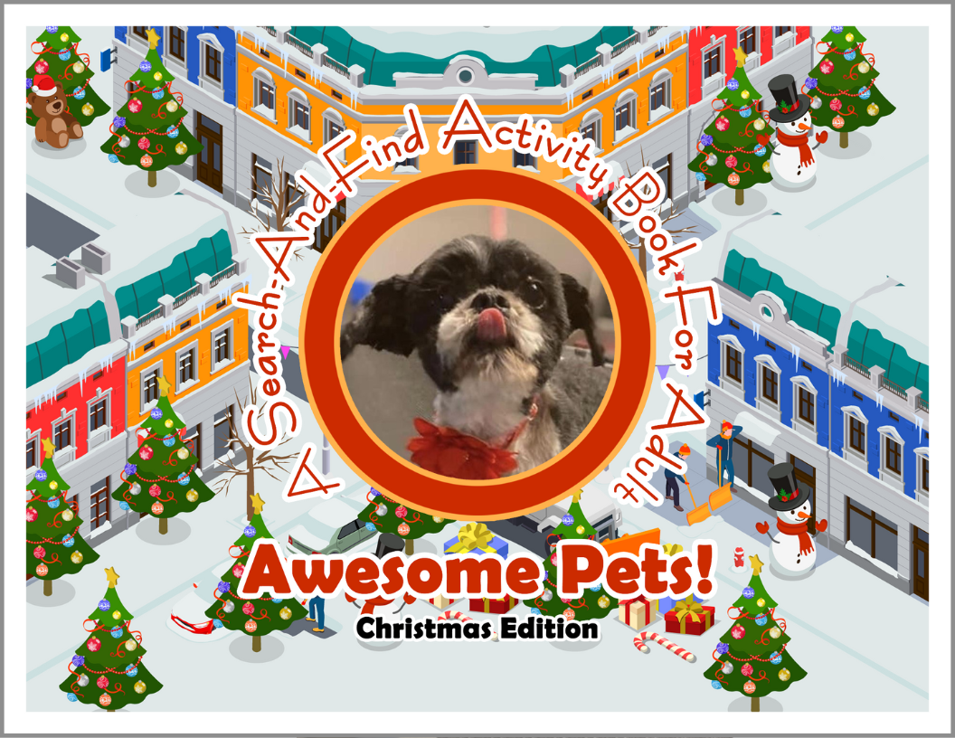 Awesome Pets: Christmas Edition (A Search-And-Find Activity Book For All Ages) (Pre-Order)