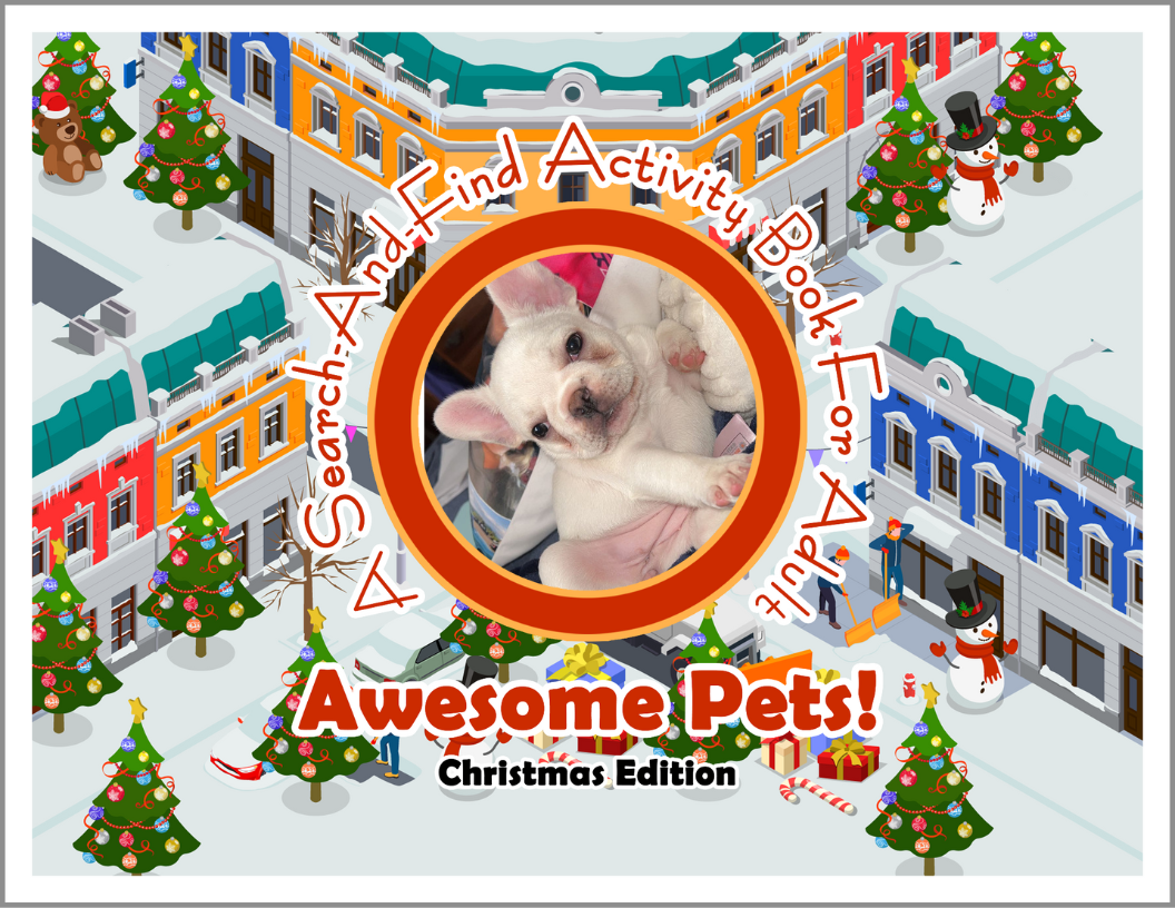 Awesome Pets: Christmas Edition (A Search-And-Find Activity Book For All Ages) (Pre-Order)