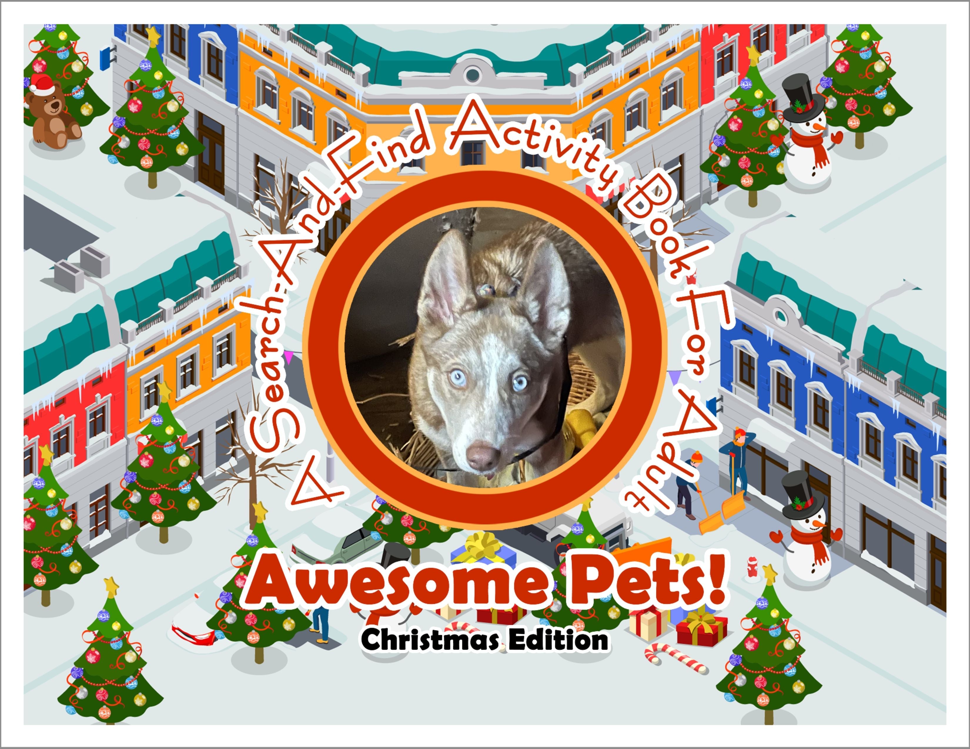 Awesome Pets: Christmas Edition (A Search-And-Find Activity Book For All Ages) (Pre-Order)