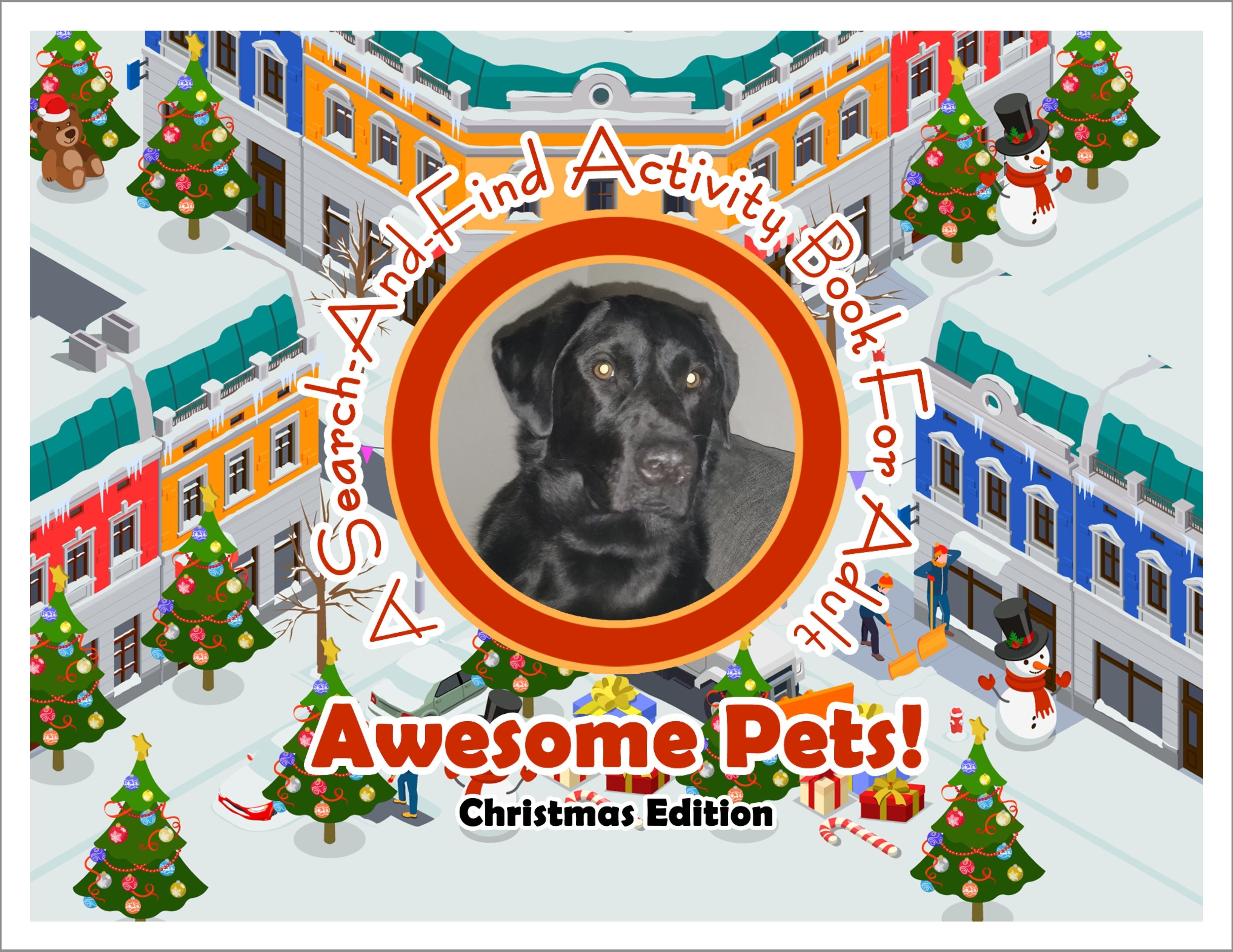 Awesome Pets: Christmas Edition (A Search-And-Find Activity Book For All Ages) (Pre-Order)