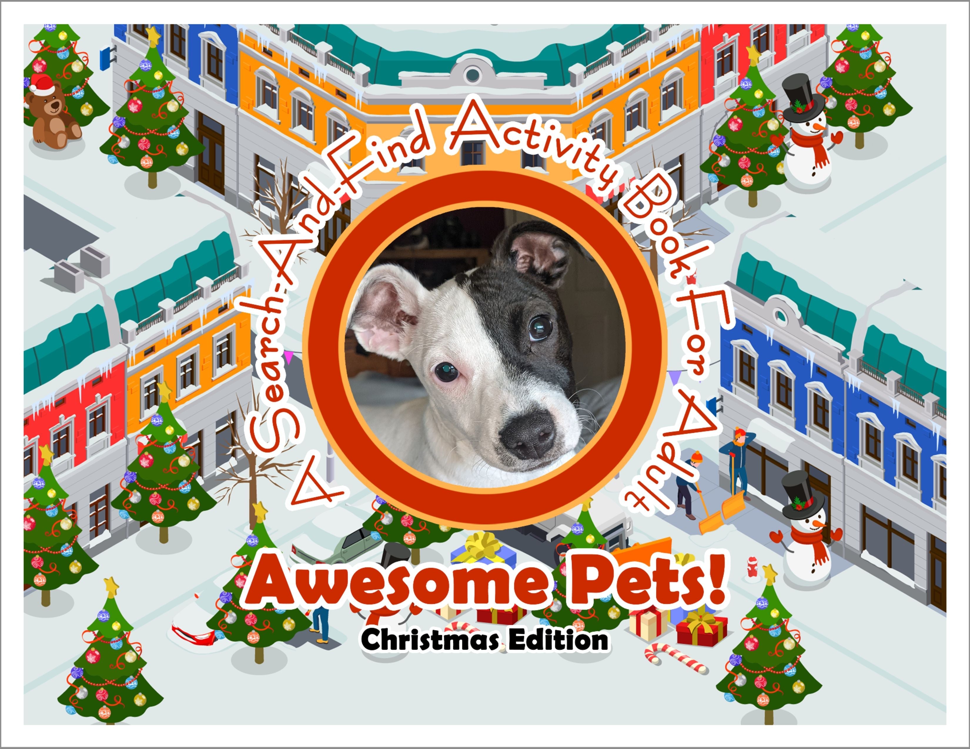 Awesome Pets: Christmas Edition (A Search-And-Find Activity Book For All Ages) (Pre-Order)