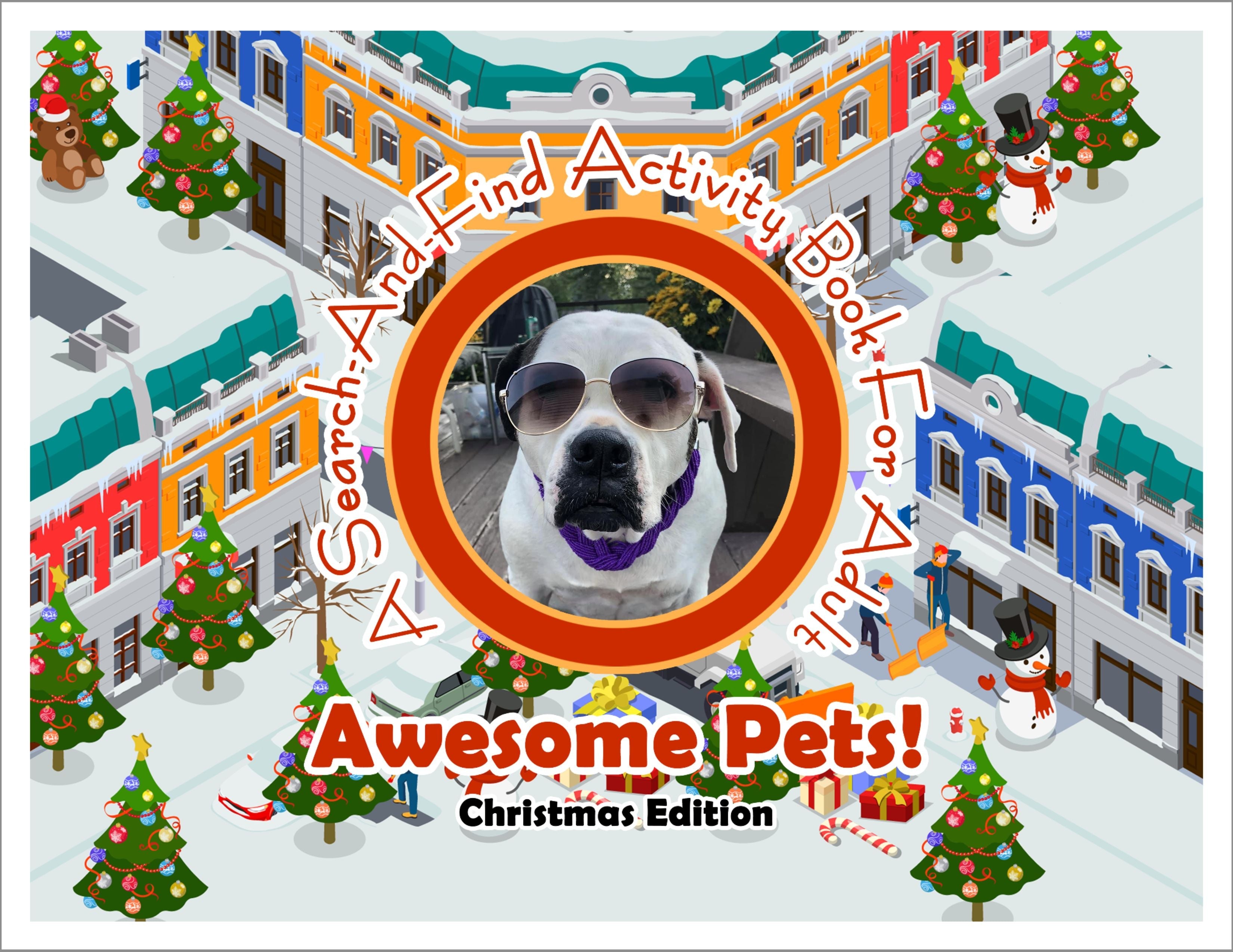 Awesome Pets: Christmas Edition (A Search-And-Find Activity Book For All Ages) (Pre-Order)