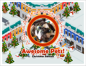 Awesome Pets: Christmas Edition (A Search-And-Find Activity Book For All Ages) (Pre-Order)
