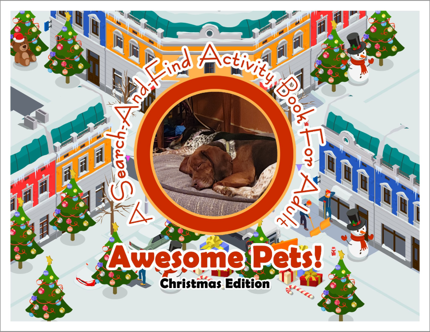 Awesome Pets: Christmas Edition (A Search-And-Find Activity Book For All Ages) (Pre-Order)