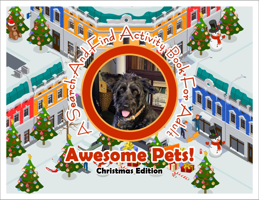 Awesome Pets: Christmas Edition (A Search-And-Find Activity Book For All Ages) (Pre-Order)
