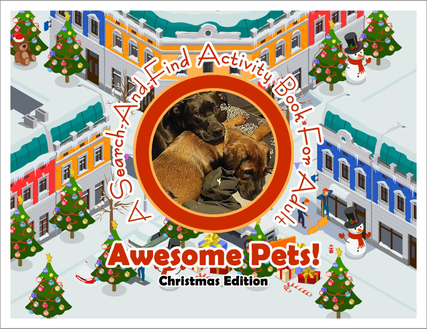 Awesome Pets: Christmas Edition (A Search-And-Find Activity Book For All Ages) (Pre-Order)