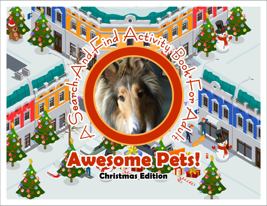 Awesome Pets: Christmas Edition (A Search-And-Find Activity Book For All Ages) (Pre-Order)