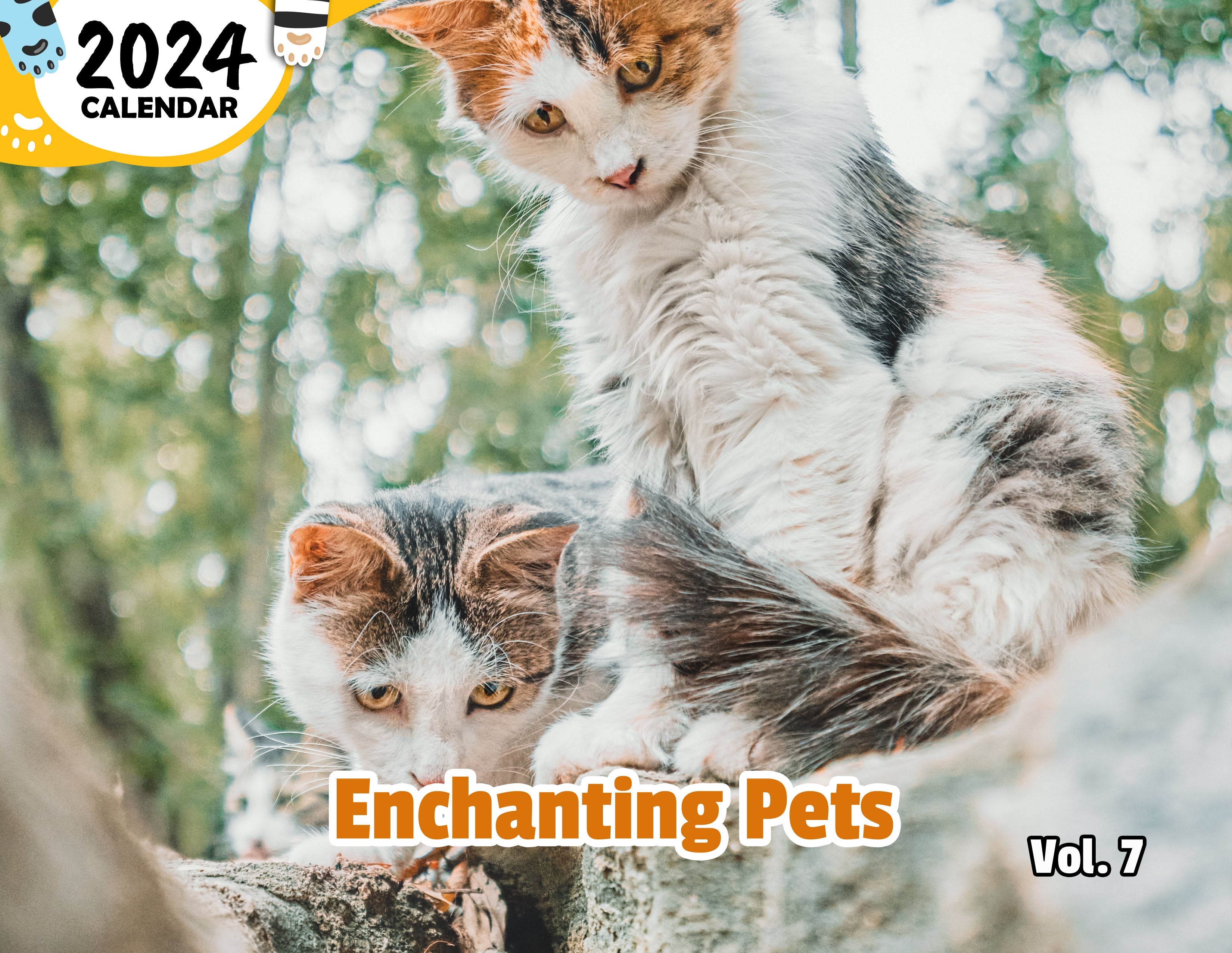 Enchanting Pets Volume Seven: 2024 Wall Calendar (Published) – Praise