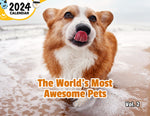 The World's Most Awesome Pets Volume Two: 2024 Wall Calendar (Published)