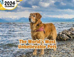 The World's Most Unbelievable Pets Volume Twelve: 2024 Wall Calendar (Pre-Order)