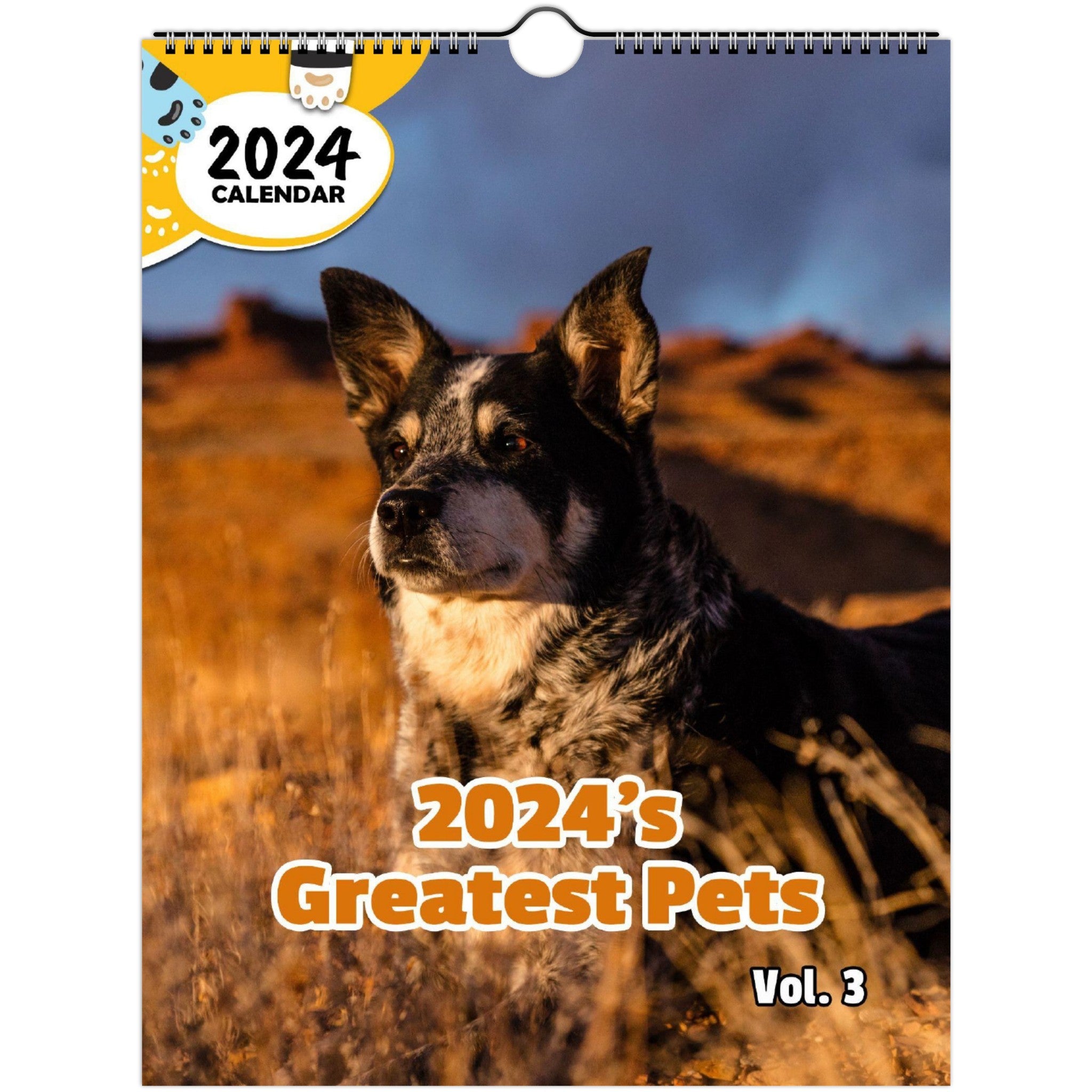 2024's Greatest Pets Volume Three: 2024 Wall Calendar (Published)