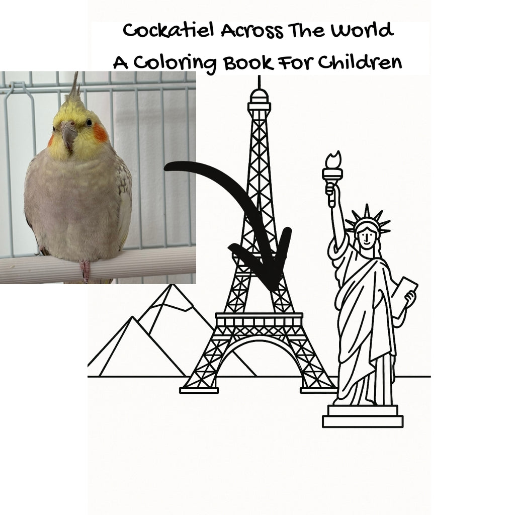 Cockatiel Across The World: A Coloring Book For Children