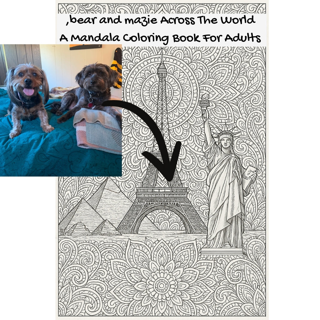 ,bear and mazie Across The World: A Mandala Coloring Book For Adults