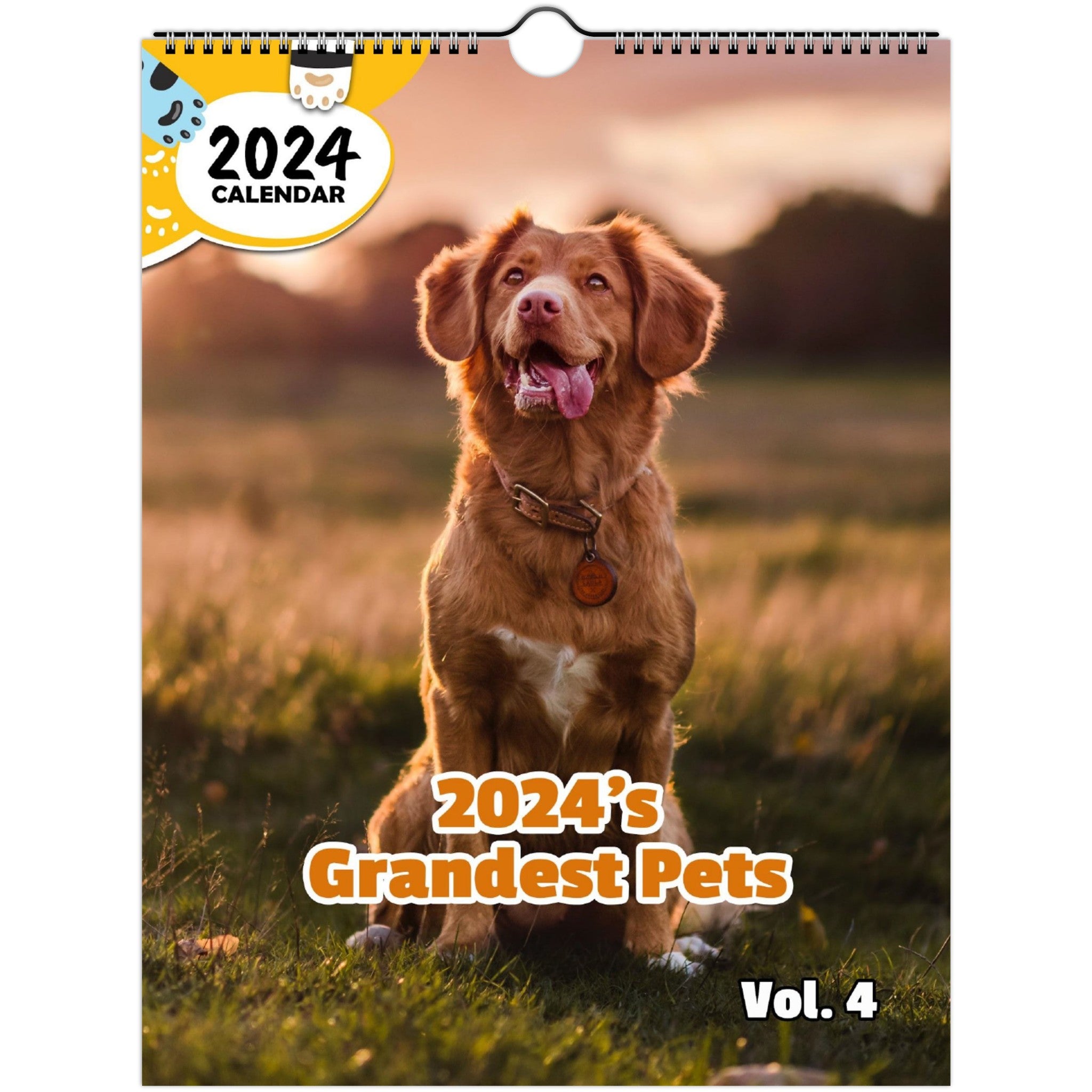2024's Grandest Pets Volume Four: 2024 Wall Calendar (Published)