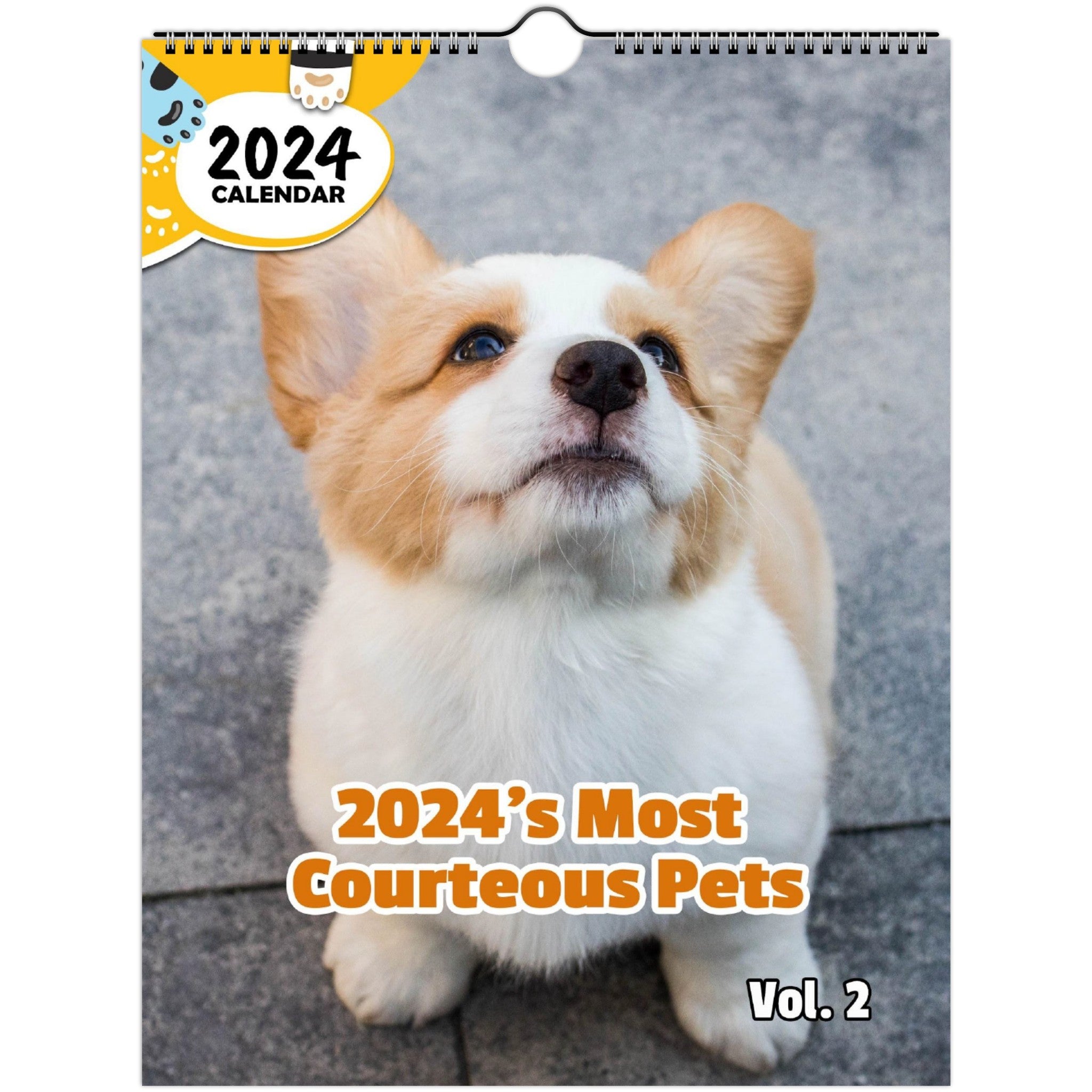 2024's Most Courteous Pets Volume Two: 2024 Wall Calendar (Published)