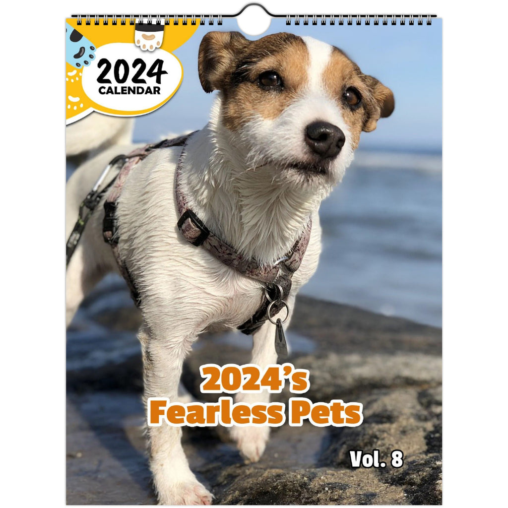 2024's Fearless Pets Volume Eight: 2024 Wall Calendar (Published)