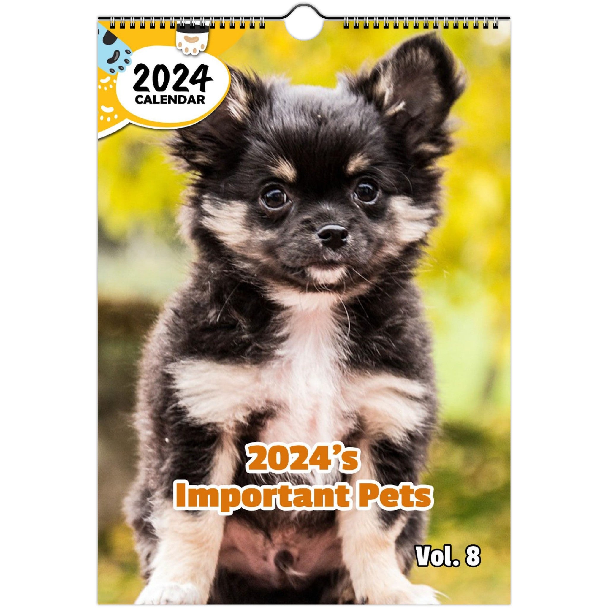 2024's Important Pets Volume Eight: 2024 Wall Calendar (Published)