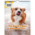 The World's Most Awesome Pets Volume Two: 2024 Wall Calendar (Published)