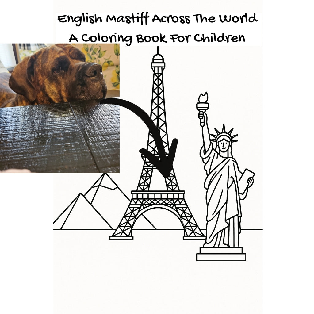 English Mastiff Across The World: A Coloring Book For Children