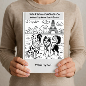 Bella & Duke Across The World: A Coloring Book For Children