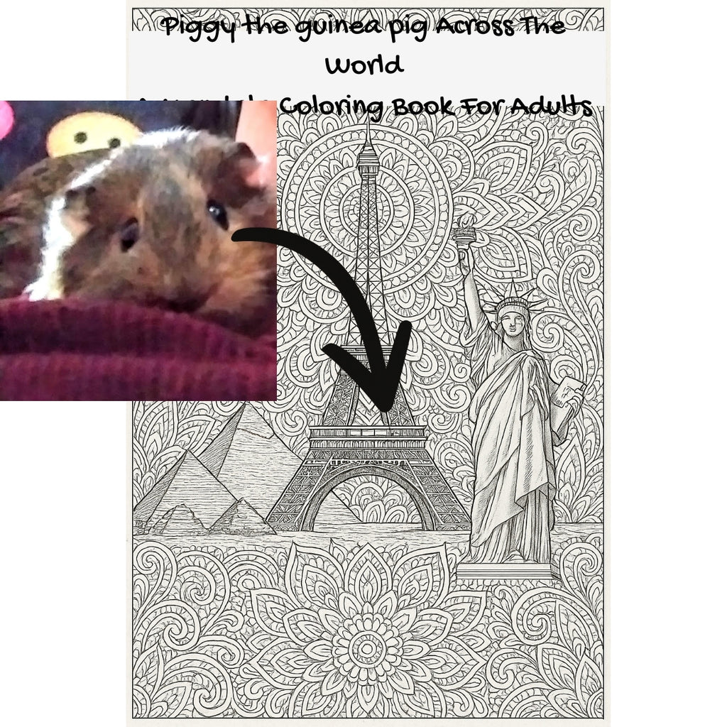 Piggy the guinea pig Across The World: A Mandala Coloring Book For Adults