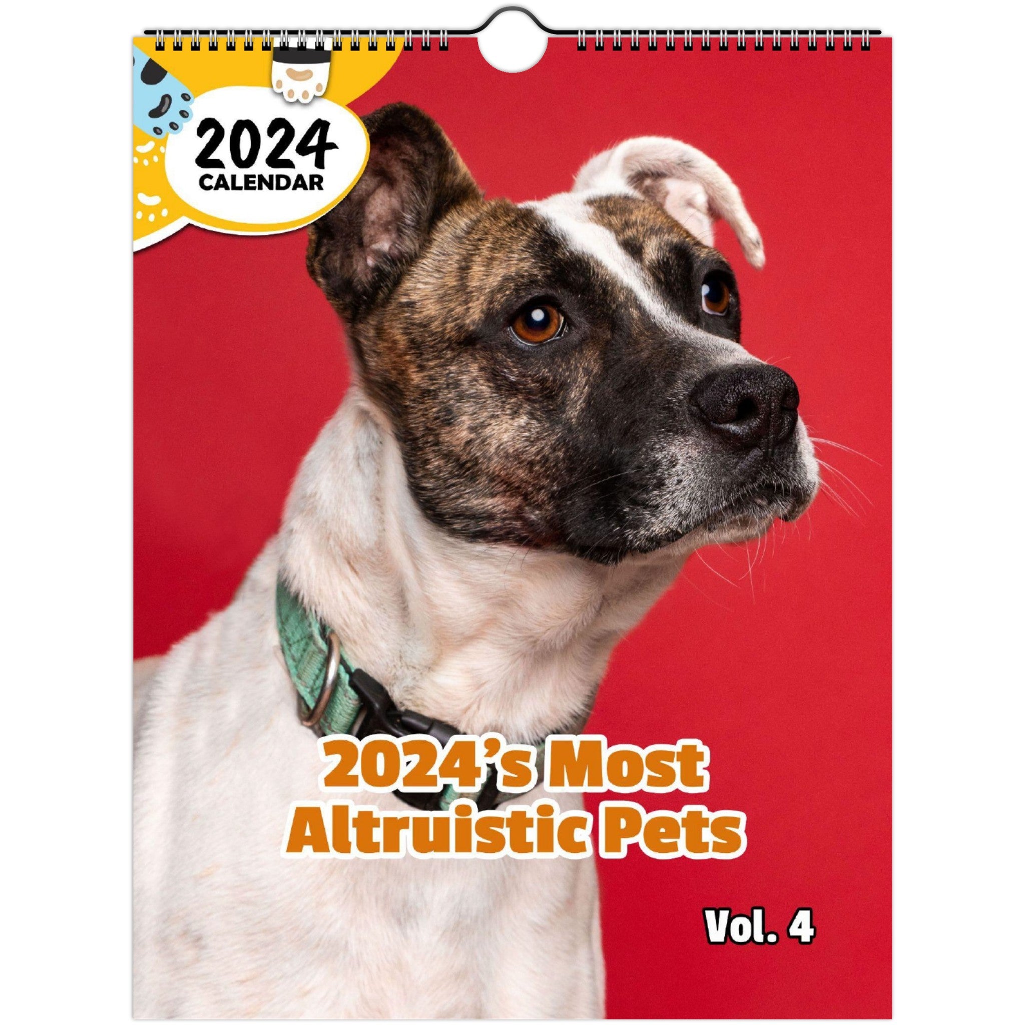 2024's Most Altruistic Pets Volume Four: 2024 Wall Calendar (Published)