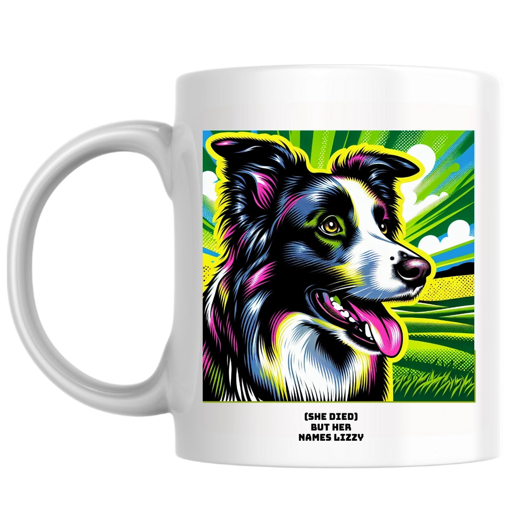 (she died) but her names lizzy the Magnificent: Pop Art Coffee Mug