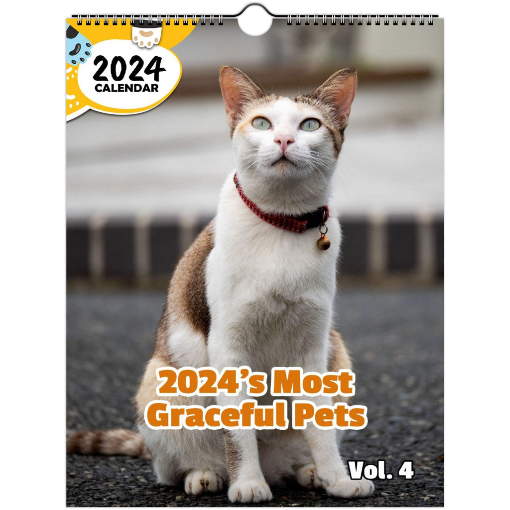 2024's Most Graceful Pets Volume Four: 2024 Wall Calendar (Published)