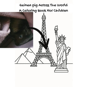 Guinea pig Across The World: A Coloring Book For Children
