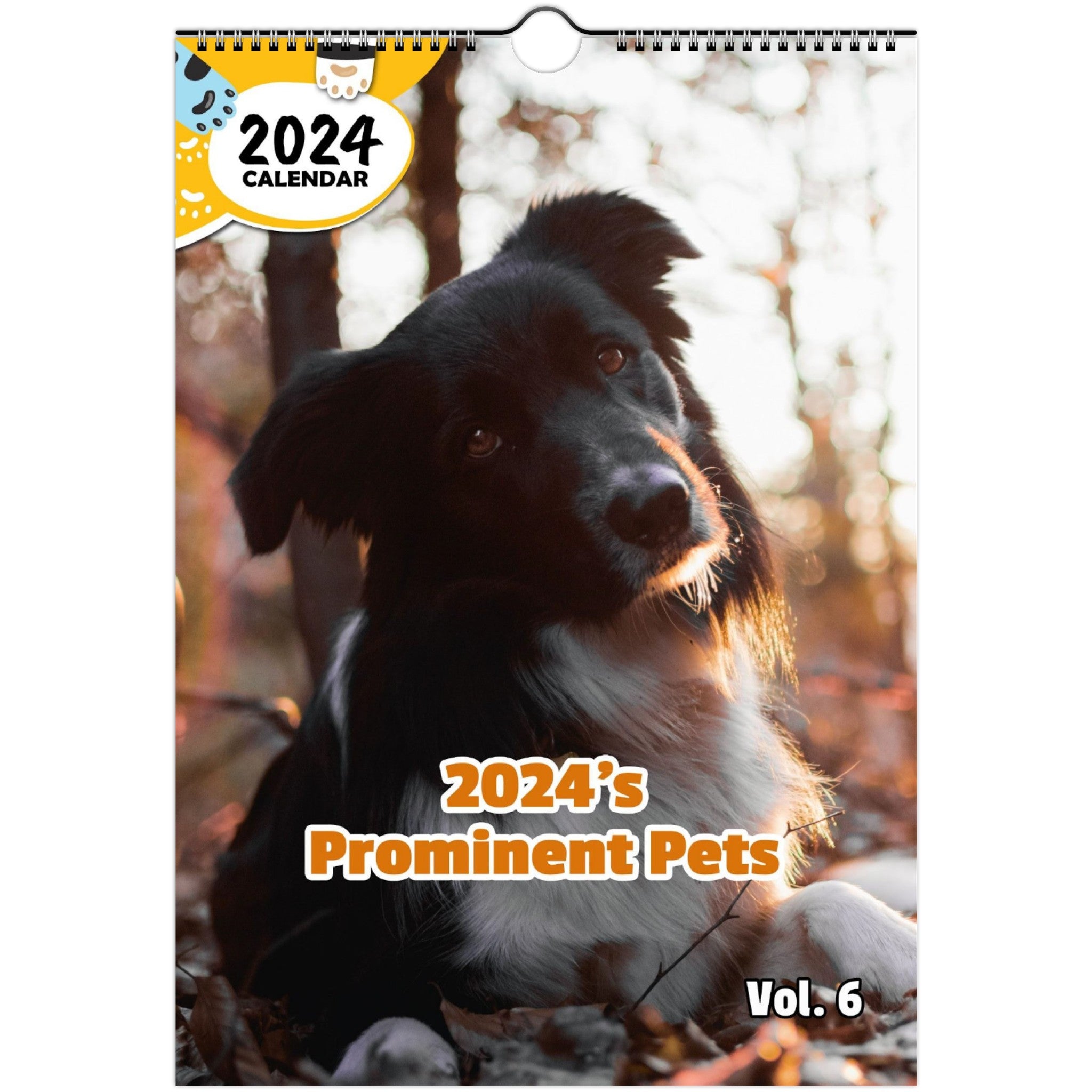 2024's Prominent Pets Volume Six: 2024 Wall Calendar (Published)