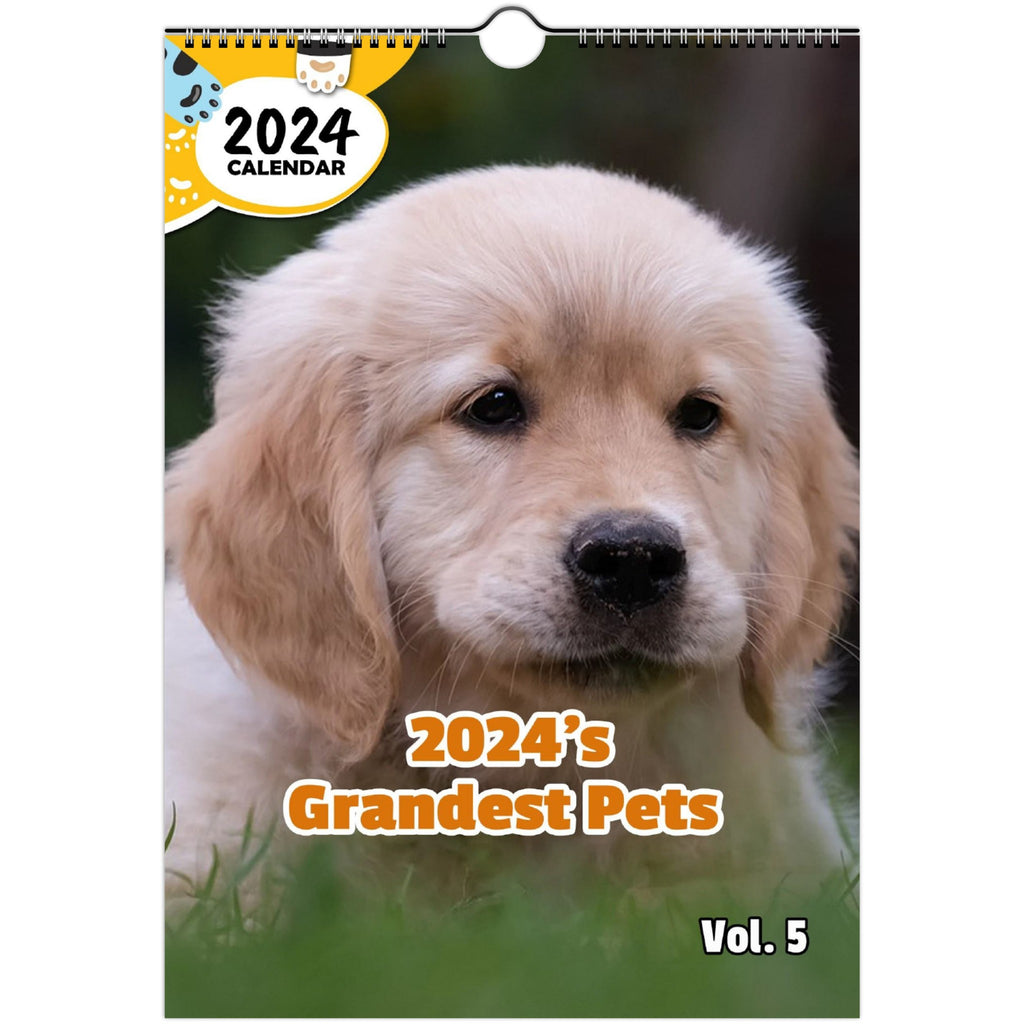 2024's Grandest Pets Volume Five: 2024 Wall Calendar (Published)