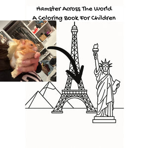 Hamster Across The World: A Coloring Book For Children