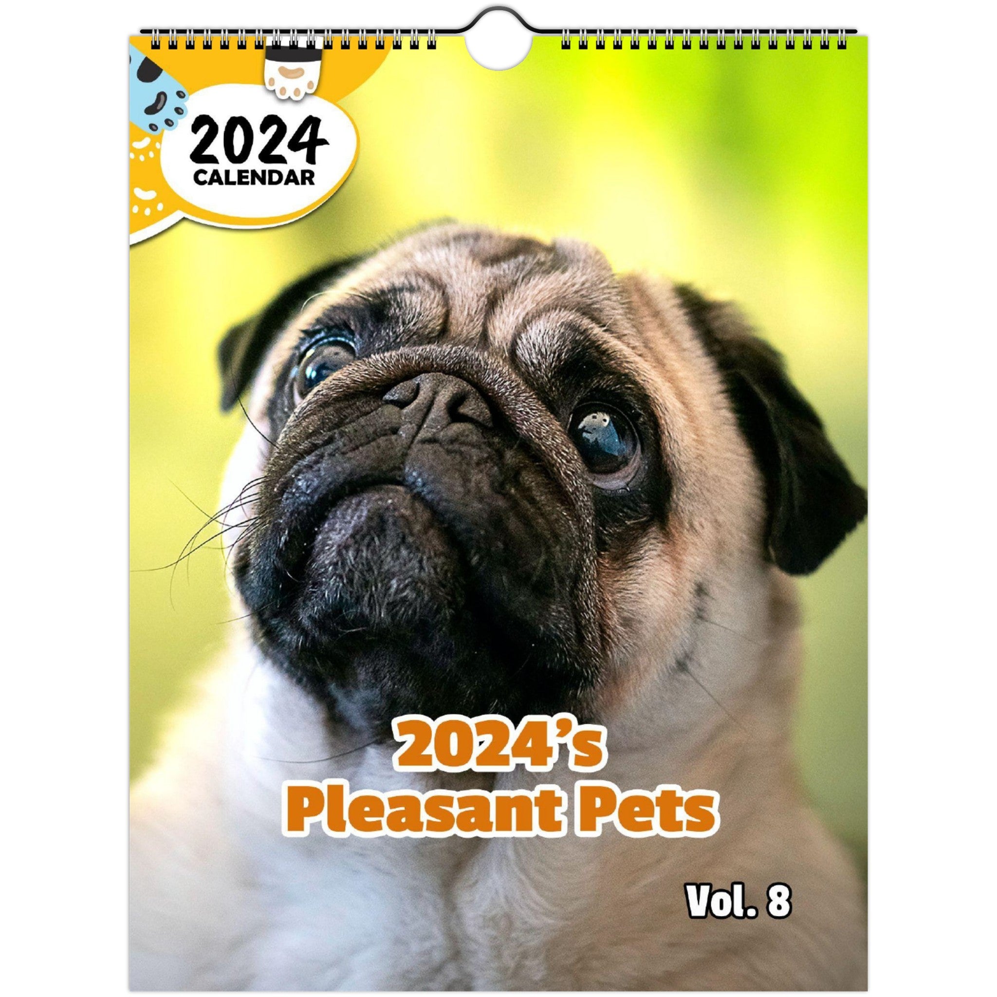 2024's Pleasant Pets Volume Eight: 2024 Wall Calendar (Published)