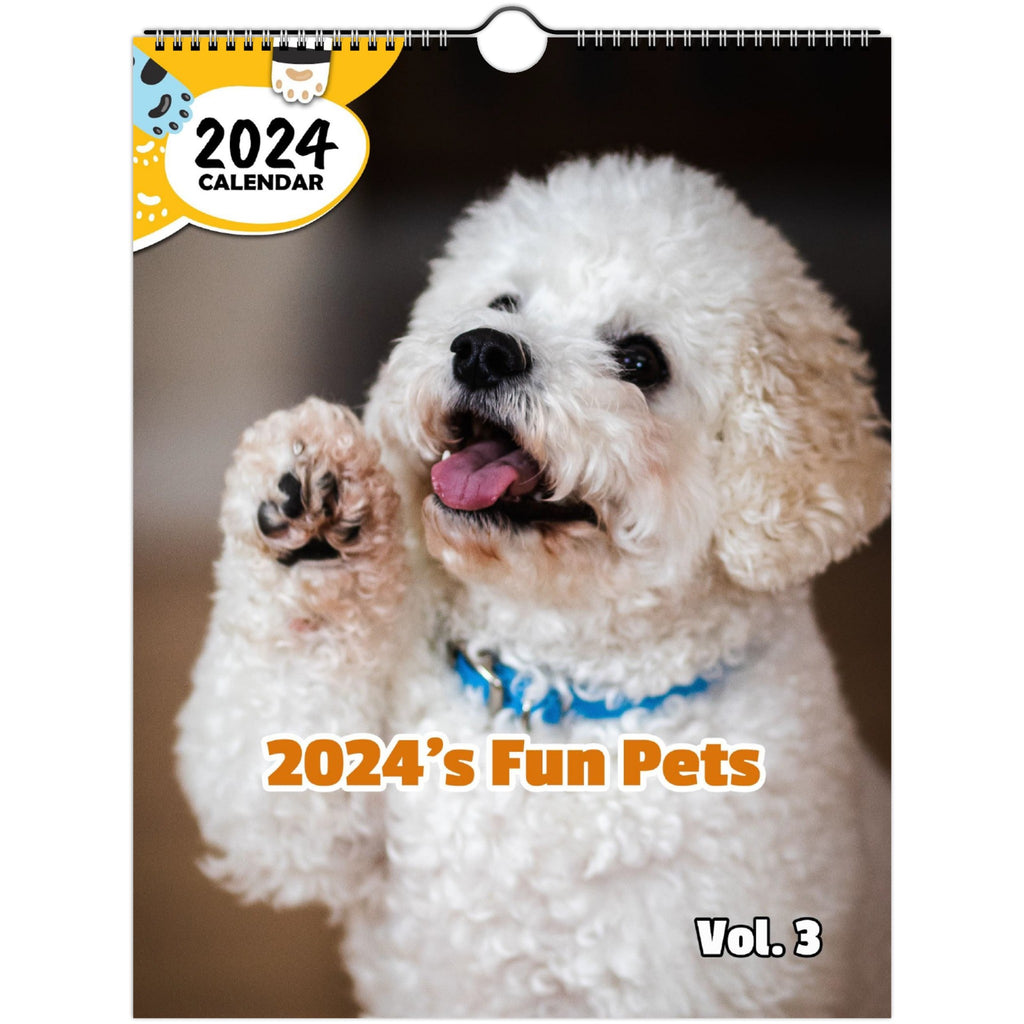 2024's Fun Pets Volume Three: 2024 Wall Calendar (Published)