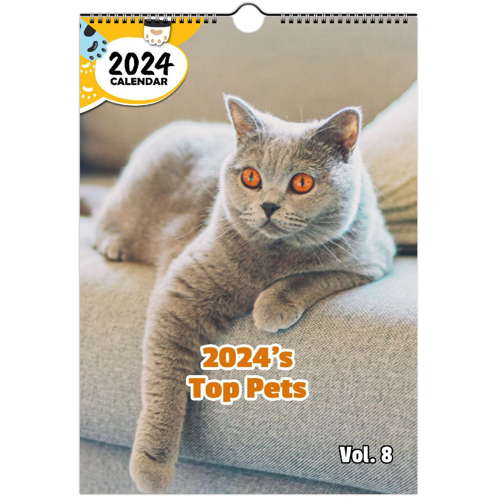 2024's Top Pets Volume Eight: 2024 Wall Calendar (Published)