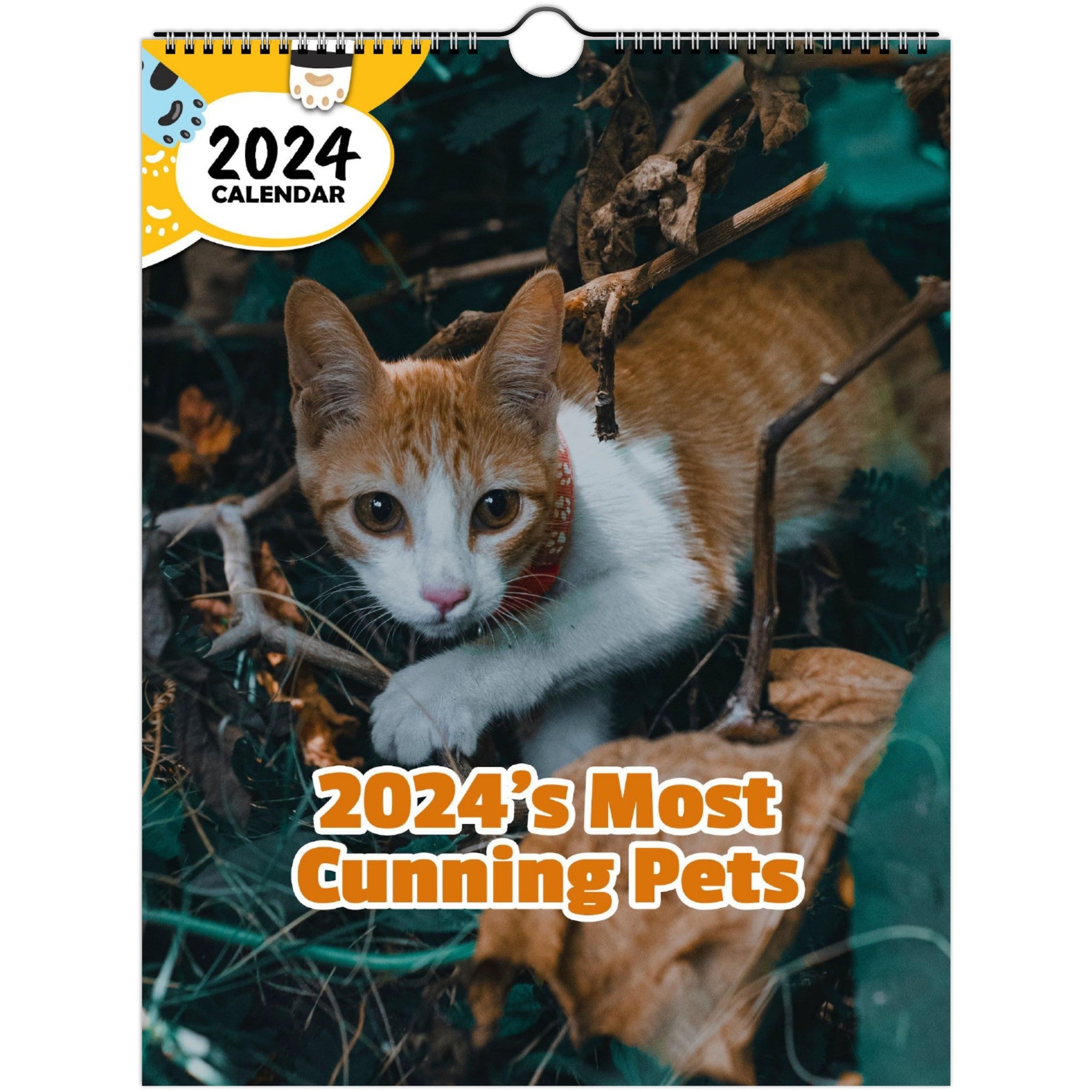 2024's Most Cunning Pets: 2024 Wall Calendar (Published)