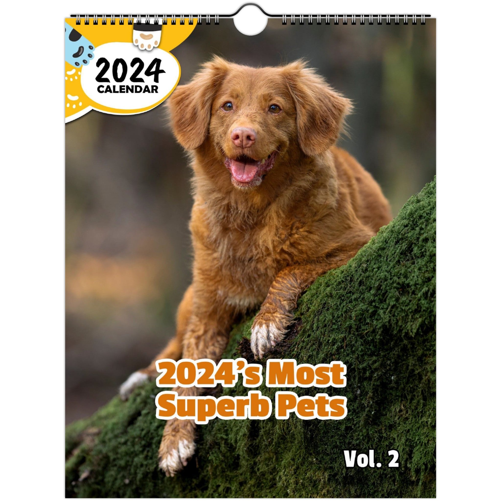 2024's Most Superb Pets Volume Two: 2024 Wall Calendar (Published)
