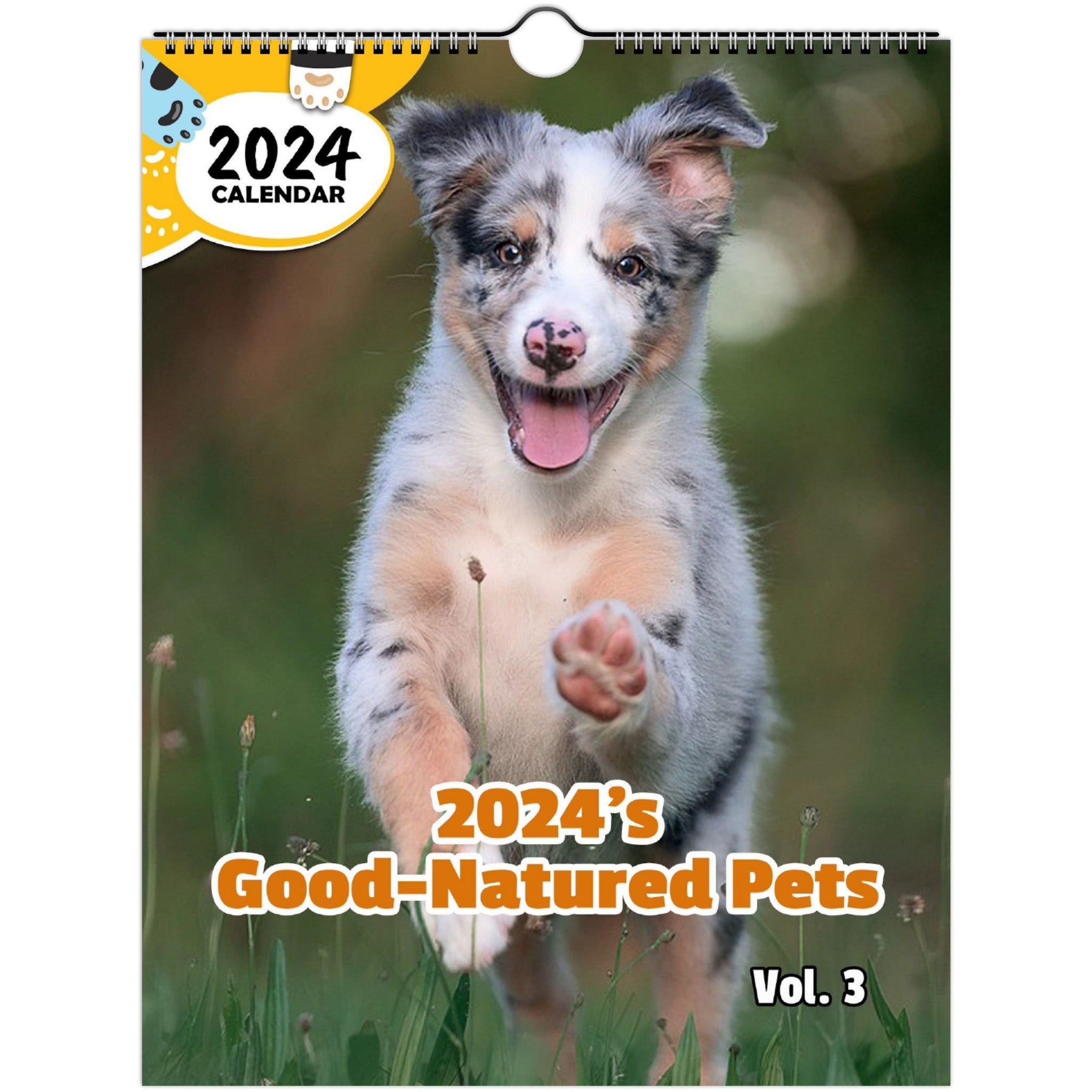2024's Good-Natured Pets Volume Three: 2024 Wall Calendar (Published)