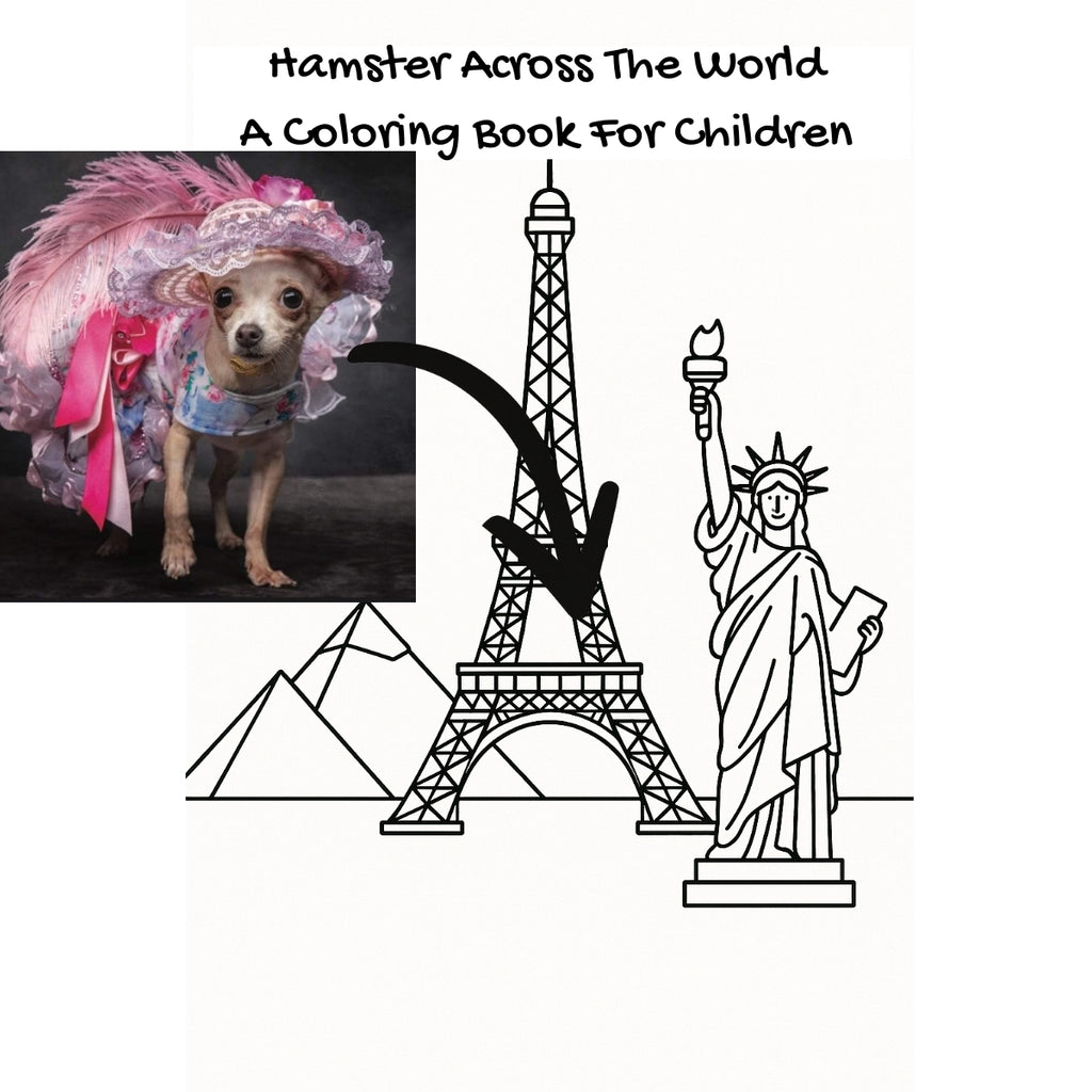Hamster Across The World: A Coloring Book For Children