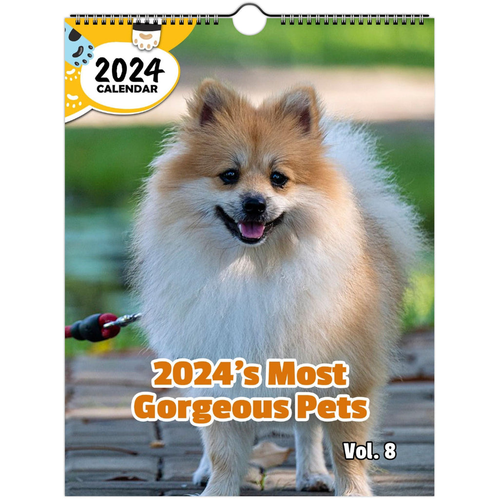 2024's Most Gorgeous Pets Volume Eight: 2024 Wall Calendar (Published)