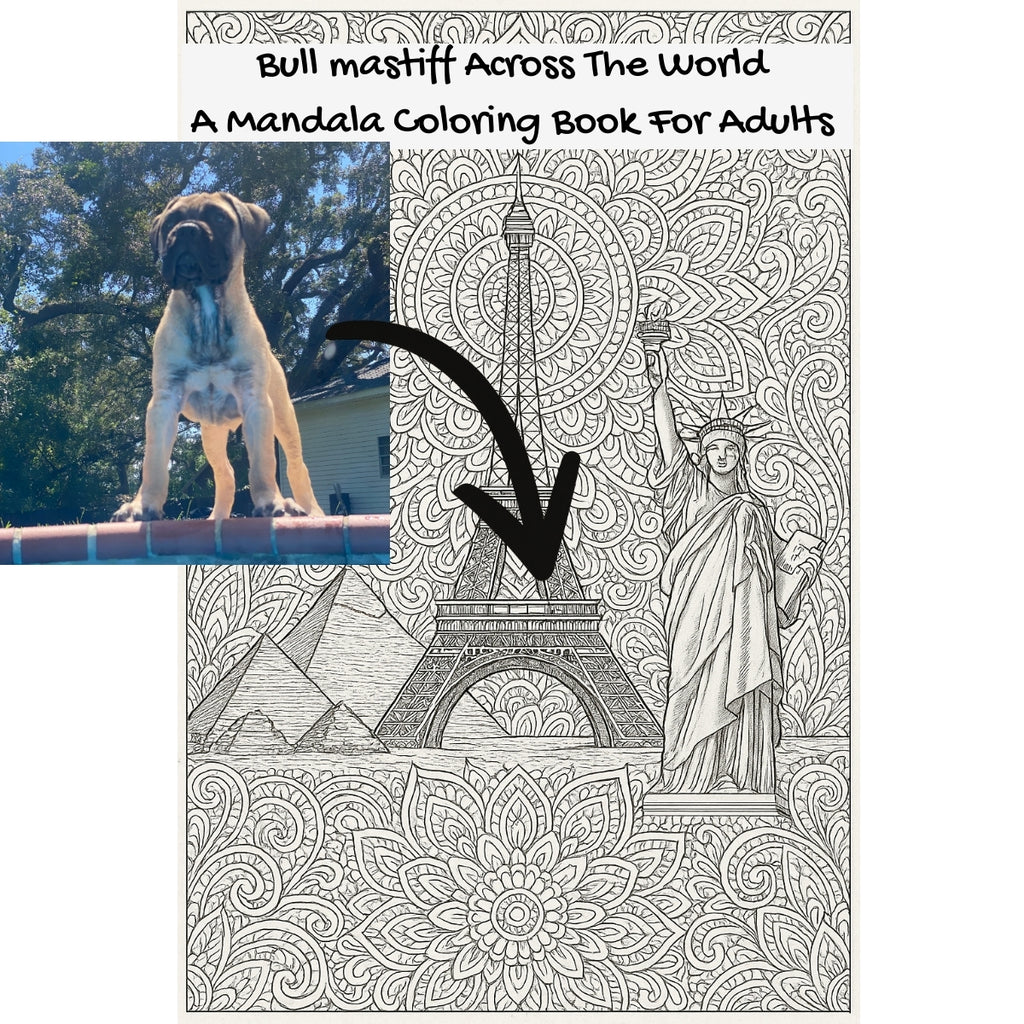 Bull mastiff Across The World: A Mandala Coloring Book For Adults