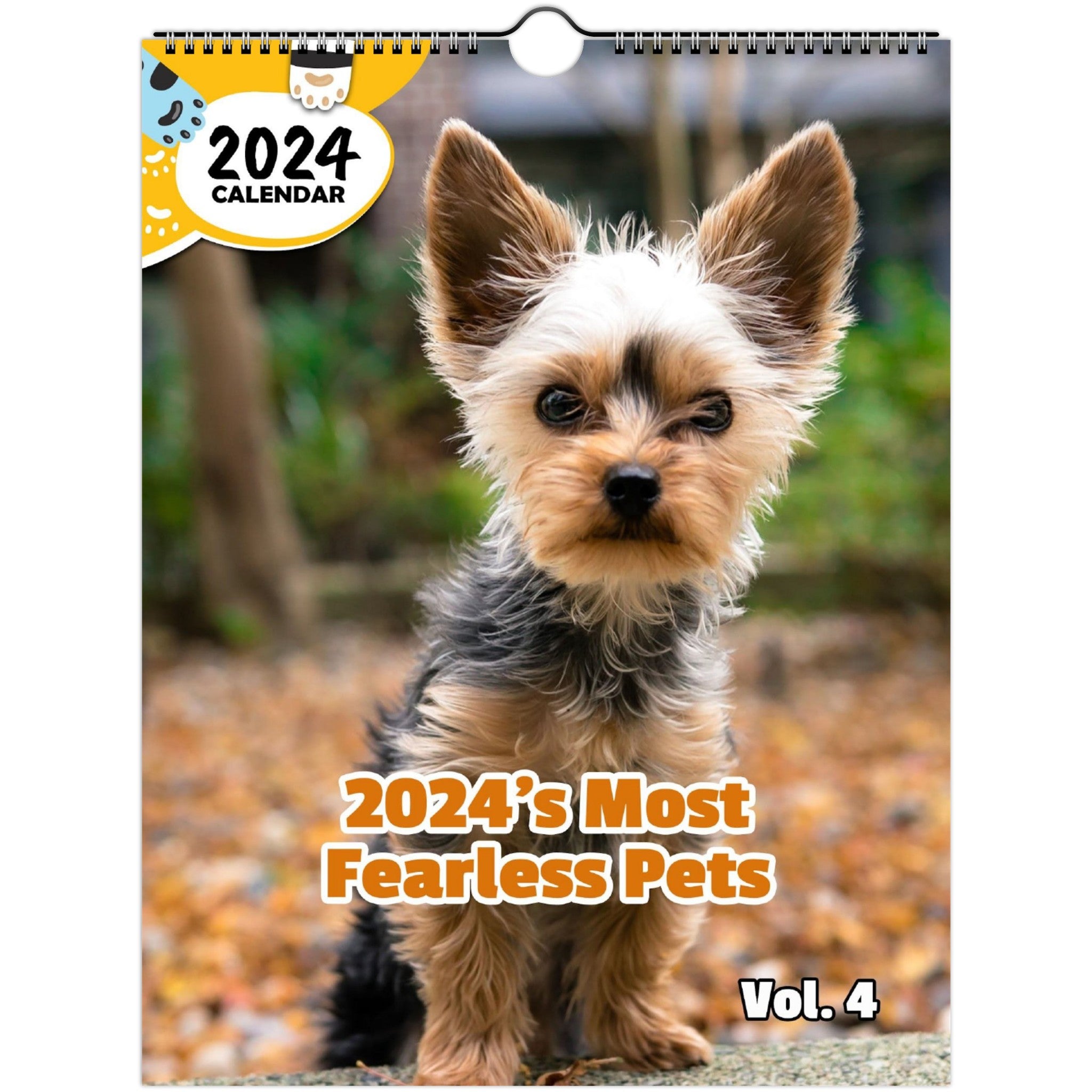 2024's Most Fearless Pets Volume Four: 2024 Wall Calendar (Published)