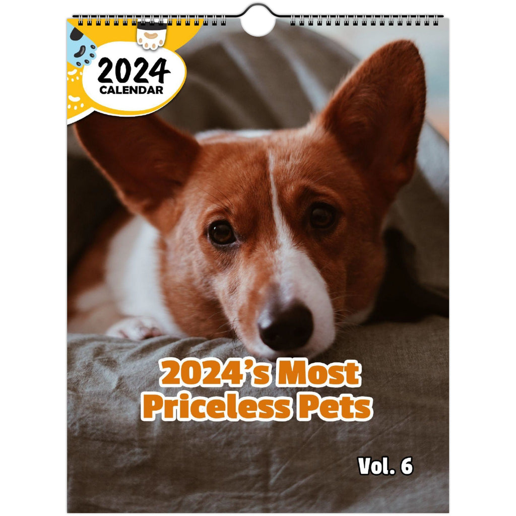 2024's Most Priceless Pets Volume Six: 2024 Wall Calendar (Published)