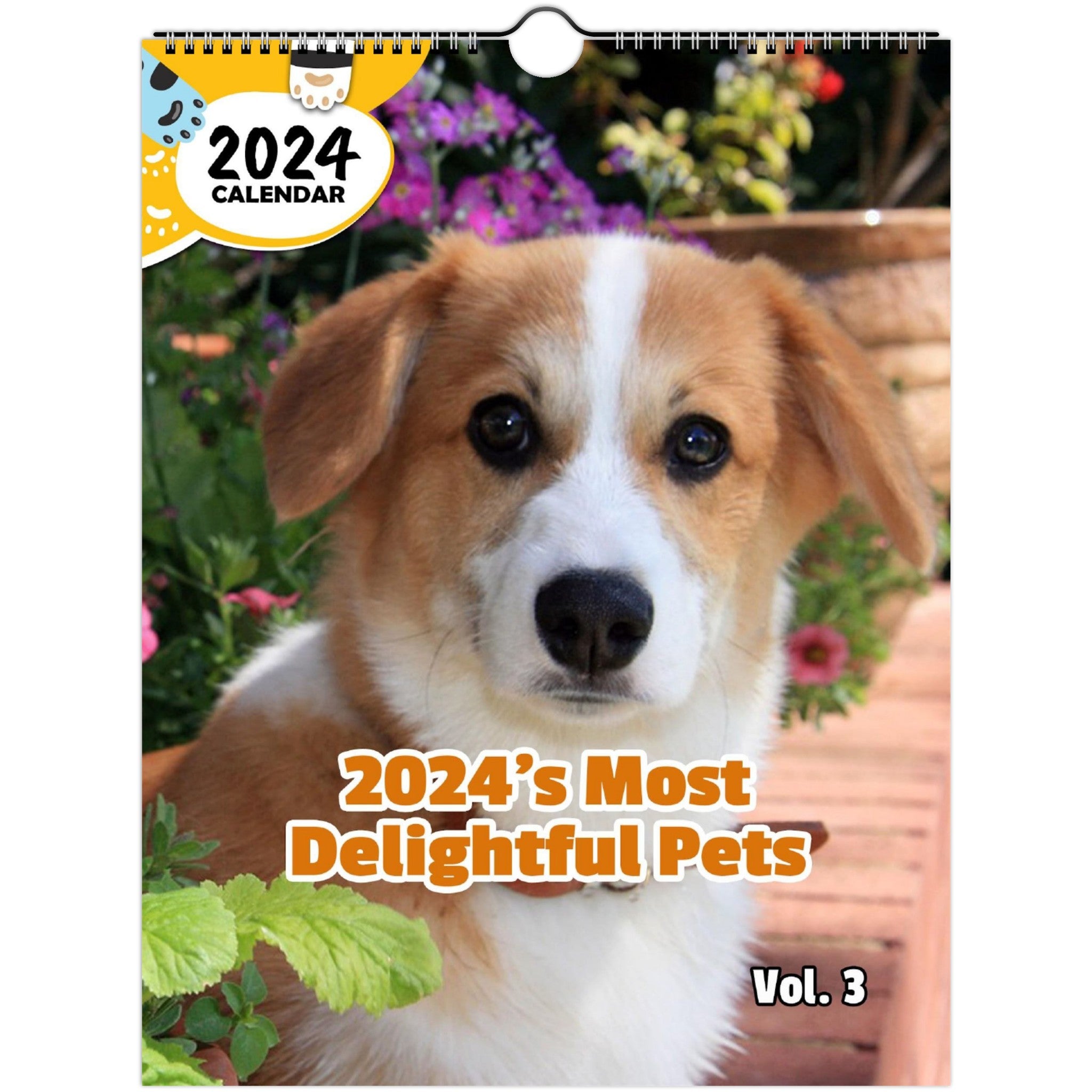 2024's Most Delightful Pets Volume Three: 2024 Wall Calendar (Published)