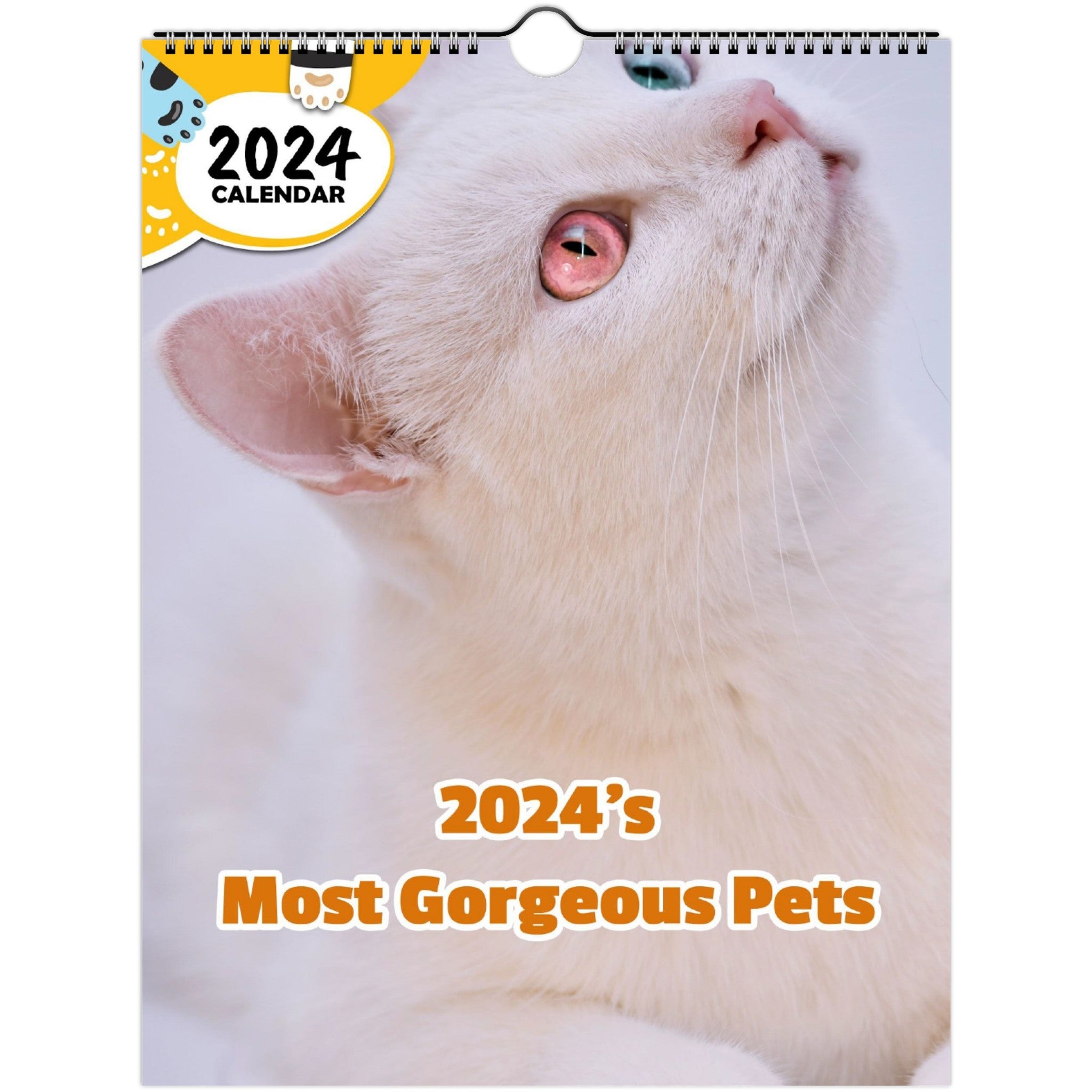 2024's Most Gorgeous Pets: 2024 Wall Calendar (Published)