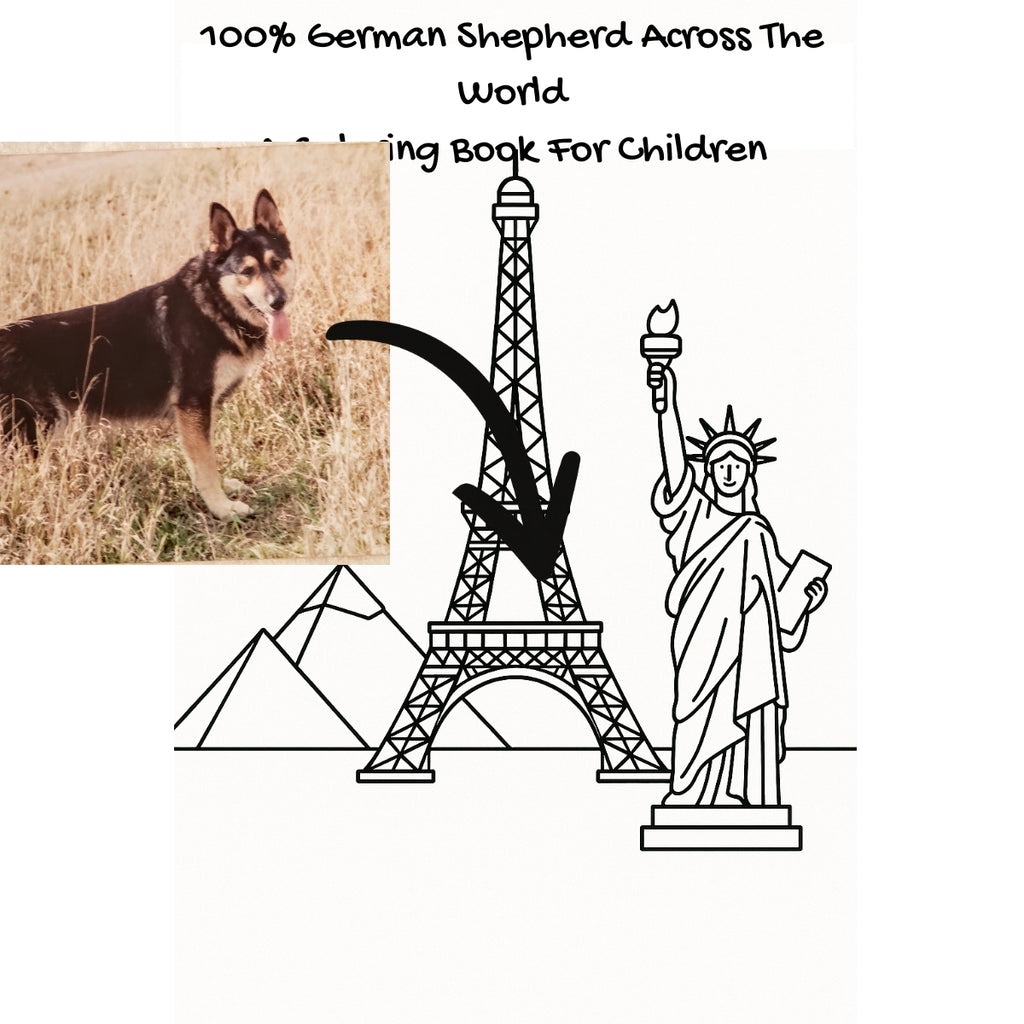 100% German Shepherd Across The World: A Coloring Book For Children